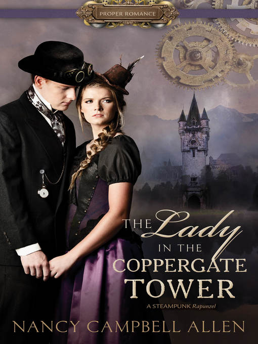 Title details for The Lady in the Coppergate Tower by Nancy Campbell Allen - Wait list